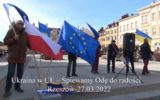 Ukraine w UE – Śpiewamy Odę do Radości / Ukraine in the EU – Śpiewamy Odu do Radości Rzeszów 27.03.2022.
